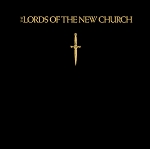 The Lords of the New Church - The Lords of the New Church (Opaque Gold vinyl or 200 Gram Black vinyl)
