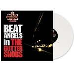 Beat Angels - The Gutter Snobs (140-gram White Vinyl)