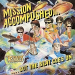 The Rezillos - Mission Accomplished...But The Beat Goes On (140 Gram Light Blue or 180 Gram Black Vinyl)